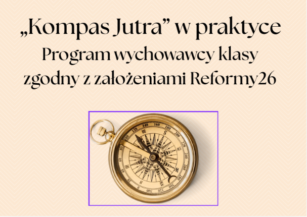Zdjęcie materiału „Program wychowawcy klasy "Kompas jutra"”