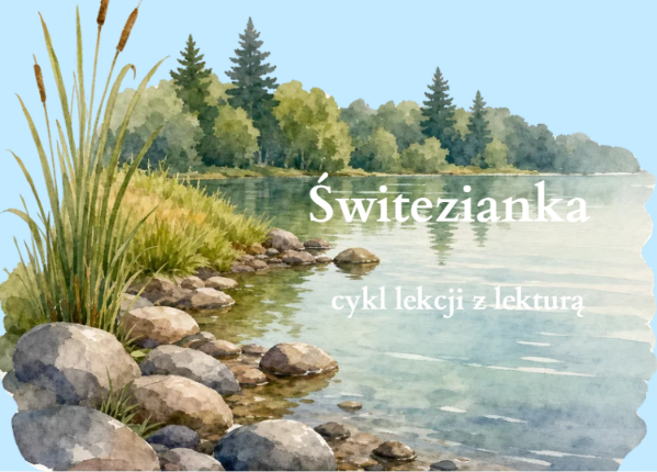 Zdjęcie materiału „"Świtezianka"- cykl lekcji”