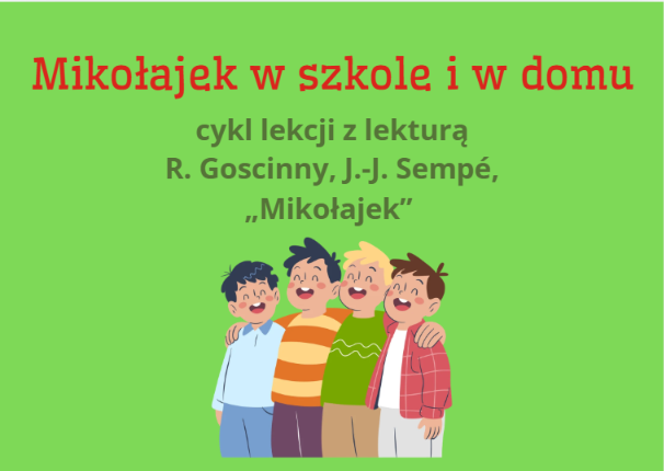 Zdjęcie materiału „Mikołajek w szkole i w domu- cykl lekcji do lektury "Mikołajek" R. Goscinny, J.-J. Sempé”