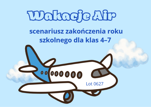 Zdjęcie materiału „Wakacje Air- zakończenie roku szkolnego dla klas 4-7”